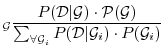 $\displaystyle _{\cal G}\frac{P (\cal D \vert \cal G) \cdot P(\cal G)}{\sum_{\forall {\cal G}_i}P({\cal D}\vert{\cal G}_i)\cdot P({\cal G}_i)}$